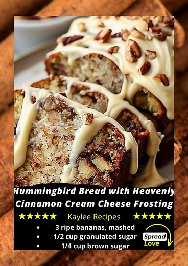 Hummingbird Bread with Heavenly Cinnamon Cream Cheese Frosting 🍞😍 Ingredients: For the Bread: 3 ripe bananas, mashed 1/2 cup granulated sugar 1/4 cup brown sugar ...... Full Recipe in Coʍmеոτ 💬 | Kaylee Recipes