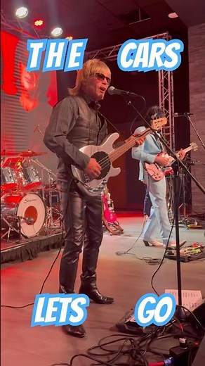 THE CARS: LETS GO by Good Times Roll tribute band
