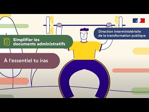 [Simplifier les documents administratifs] À l'essentiel tu iras