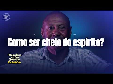 Como Vencer a Ansiedade Sendo Cheio do Espírito | Ensino Bíblico