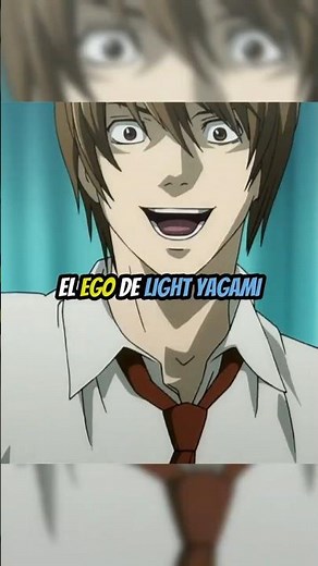 Light Yagami's Ego - Death Note