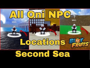 All Oni NPC Locations In Second Sea In Blox Fruits | Oni NPC Location Second Sea | Roblox