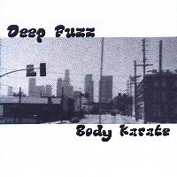 Deep Fuzz - Body Karate