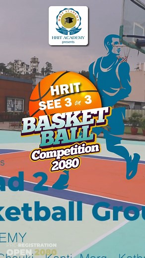HRIT ACADEMY presents "HRIT SEE 3 on 3 Basket Ball Competition 2080"🤾‍♀️ for SEE appeared students on Ashad 2 at Basketball Ground, HRIT ACADEMY, Basundhara Chauki, Kanti Marg, Kathmandu. BOOK NOW & claim for SPORTS SCHOLARSHIPS ☎️Call Kishor Thapaliya or Binod Chettri for more details 9860278214, 01-4972111, 01-4950559 CASH PRIZE / TROPHY / MEDALS 🏆🏆🏆 🥇Winner: NPR. 7000 🥈Runner Up: NPR. 5000 🥉Second Runner Up: NPR. 3500 👉For Registration: https://forms.gle/CBDz3sRmvR2vqdbu8 👉Visit our 