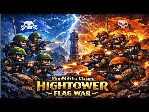 Hightower Map Minimilitia classic CTF game play mini militia/ Minimilitia classic Da2