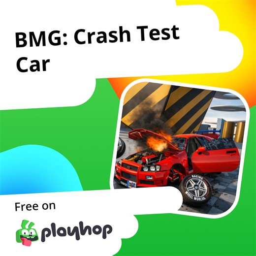 BMG: Crash Test Car: Play Online For Free On Playhop
