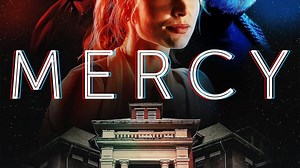 Mercy Summary, Trailer, Cast, Where to Watch and More