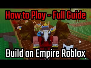 How to Play Build an Empire Roblox Gameplay - Full Guide