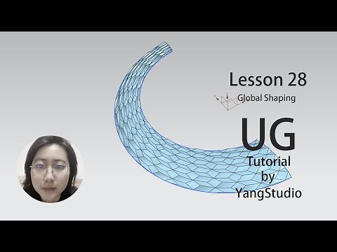 UG NX tutorial lesson28-Global Shaping by YangStudio