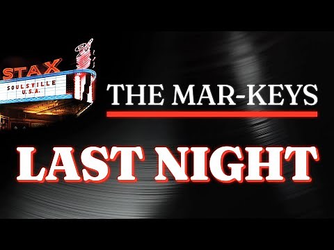 The Mar-Keys - Last Night (Official Audio) - from STAX: SOULSVILLE U.S.A.