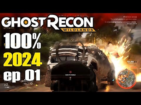 Ghost Recon Wildlands 100% 2024 Playthrough ep 01