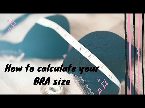 HOW TO MEASURE YOUR BRA SIZE