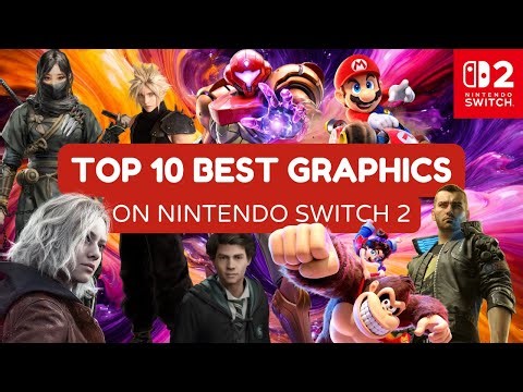 Nintendo Switch 2: Top 10 BEST Graphics Games (So Far) 🤯