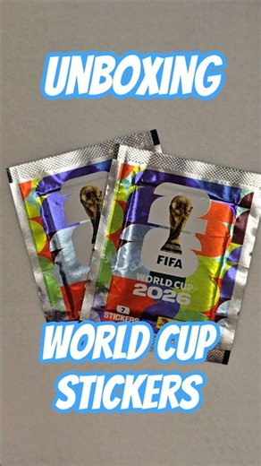 Unpacking Panini FIFA World Cup 2026 Sticker packs for the FiRST Time
