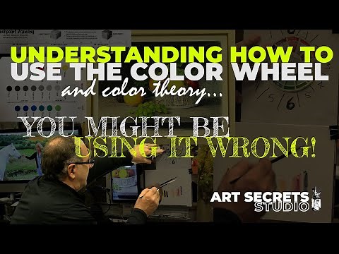 Understanding How To Use The Color Wheel - You Might Be Using the Color Wheel Wrong!