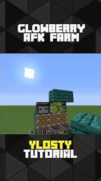 AFK GLOW BERRY FARM [MINECRAFT TUTORIAL]