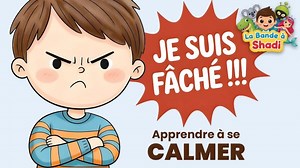 Quand je suis en colère – Chanson éducative pour apprendre à se calmer | Tarek Aicha