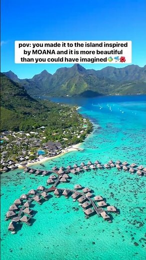 The Real Life Moana Island Is Even More Beautiful Than You Can Imagine 🏝️🌴🐠🇵🇫