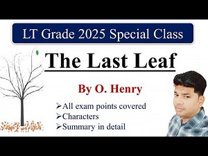 The last leaf by O. Henry Key facts, Characters and summary in hindi