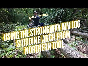 log hauling day 2 / using the Strongway ATV Log Skidding Arch from Northern Tool.