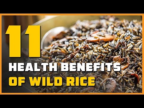 11 Health Benefits of Wild Rice