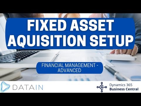 2.4.7 Fixed Asset/ FIXED ASSET AQUISITION SETUP - Dynamics Business Central NAV