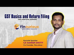 [Live] GST Basics and Return Filing By CA Ganesh Shetty ( English)
