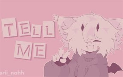 ［动画 Meme］tell me _ animation meme __哔哩哔哩_bilibili