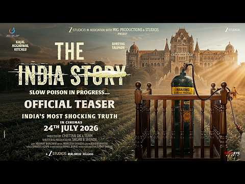 The India Story | Official Teaser | Kajal A Kitchlu |Shreyas Talpade |Chettan DK | In Cinemas 24July