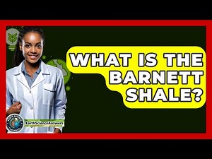 What Is The Barnett Shale? - Earth Science Answers
