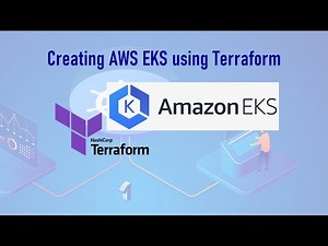 Creating an AWS EKS Cluster with Terraform