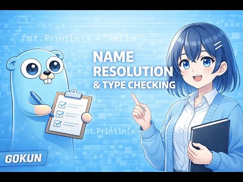 How the Go Compiler Resolves Names and Checks Types #gocompiler