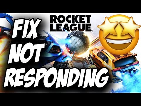How To Fix Rocket League Not Responding ✅ How To Fix Rocket League Not Opening
