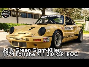 Jolly Green Giant-Killer: 1974 Porsche 911 3.0 RSR IROC Rewind Review