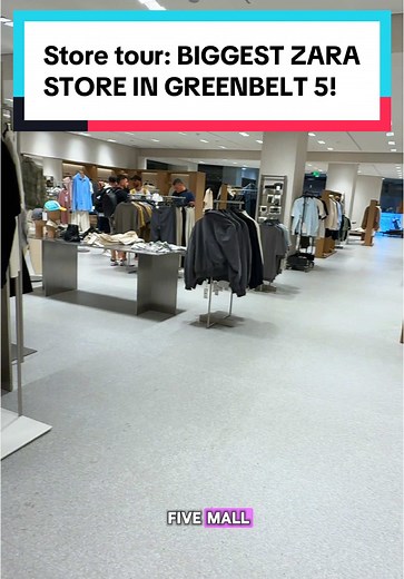 Explore the New Zara Store at Greenbelt 5
