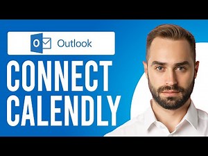 How to Connect Calendly with Outlook (Calendly for Microsoft Outlook Add-In)