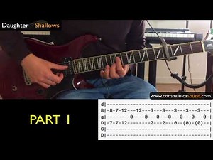 SHALLOWS (Daughter) GUITAR TUTORIAL + TAB