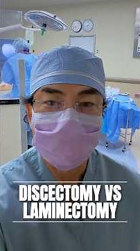 Discectomy vs Laminectomy