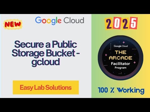 Secure a Public Storage Bucket - gcloud | #qwiklabs #arcade