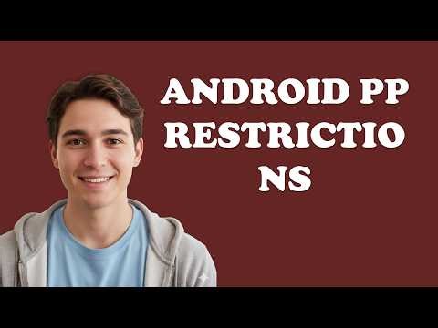 What Is PP Restrictions In Android?