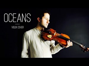 Oceans (Hillsong United) - Violin Cover