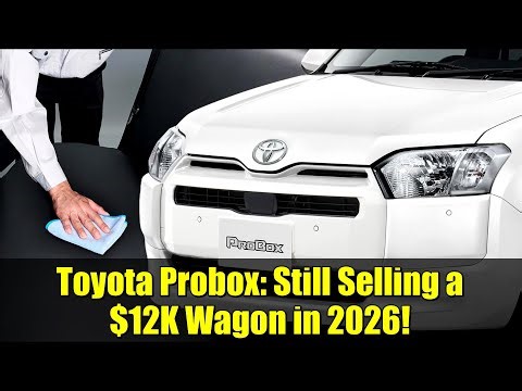 Toyota Probox: Still Selling a $12K Wagon in 2026!