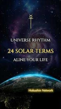 Live in Harmony with Earth’s Rhythm –The Wisdom of the 24 Solar Terms｜24 Solar Terms Message 04