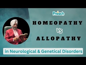 Role of Homeopathy vs Allopathy in Neurological & Genetical Disorders || Dr Didar Singh #homoeopathy