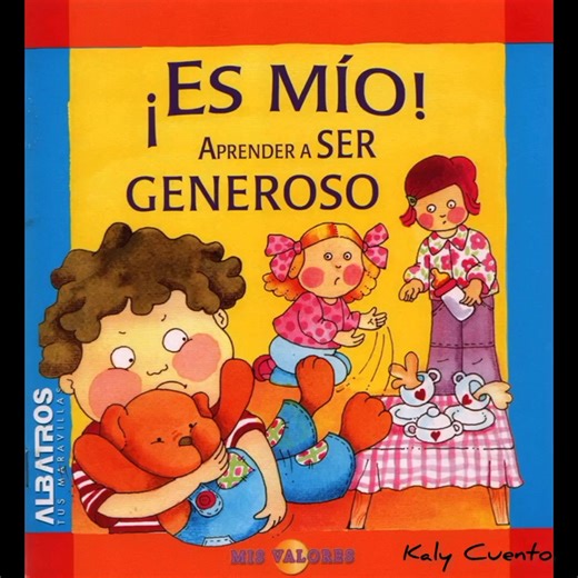 ¡ES MÍO! APRENDER A SER GENEROSO #cuentoinfantil #cuentosnarrados #cuentosconmensaje #cuentosinfantiles #cuentoparaniños #cuentoscortos #cuentosparaniños #cuentoparadormir #cuentoseducativos #cuentosparadormir #cuentoconvalor #cuentosconenseñanza #cuentosconvalores #literaturainfantil #cuento #generosidad ###cuentos #niños #libros #leer #audiocuentos #videocuentos #videocuento #habitodeleer #habitodelectura #creditosalautor