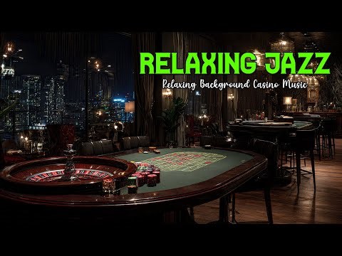 Casino Lounge Jazz Mix | Smooth Instrumental Jazz Music for Gaming & Chill