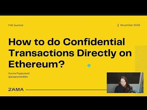 How to do confidential transactions directly on Ethereum @FHESummit 2024 - ZAMA Workshop