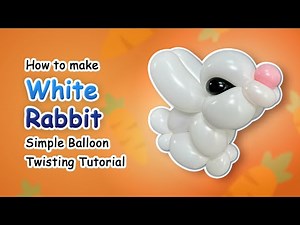How to make White Rabbit 🐇 | Simple Balloon Twisting Tutorial