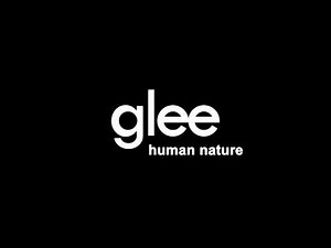 Glee - Human Nature