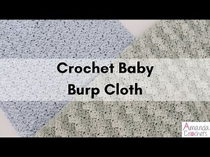 Crochet Baby Burp Cloth | Easy Crochet Tutorial